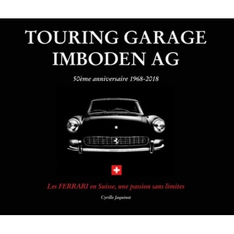 TOURING GARAGE IMBODEN AG - 50 EME ANNIVERSAIRE 1968-2018