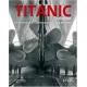 TITANIC 1909-1912 LES SECRETS DE LA CONSTRUCTION DU TITAN DES MERS