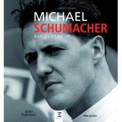 MICHAEL SCHUMACHER, IMAGES D'UNE VIE