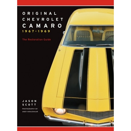 ORIGINAL CAMARO 1967-1969 THE RESTORER'S GUIDE TO ALL MODELS