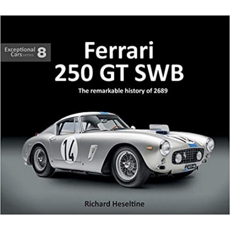 FERRARI 250 GT SWB - THE REMARKABLE HISTORY OF 2689