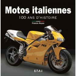 MOTOS ITALIENNES 100 ANS D'HISTOIRE