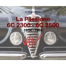 LA PASSIONE ALFA ROMEO 6C 2300 - 6C 2500