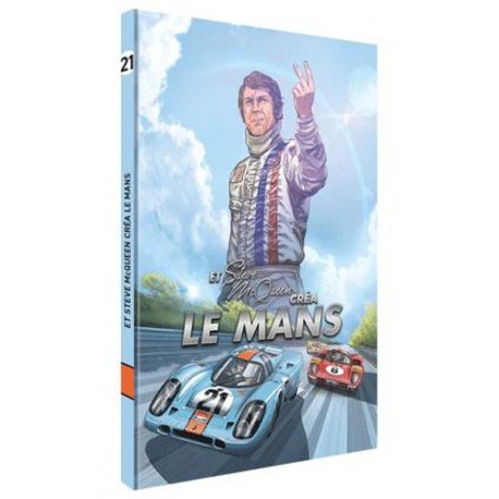 ET STEVE MCQUEEN CREA LE MANS
