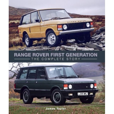 RANGE ROVER FIRST GENERATION THE COMPLETE STORY