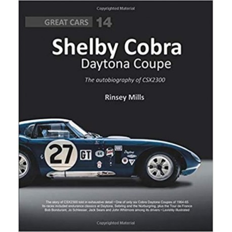 SHELBY COBRA DAYTONA COUPE : THE AUTOBIOGRAPHY OF CSX2300