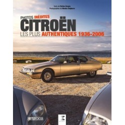 CITROEN LES PLUS AUTHENTIQUES 1936-2006