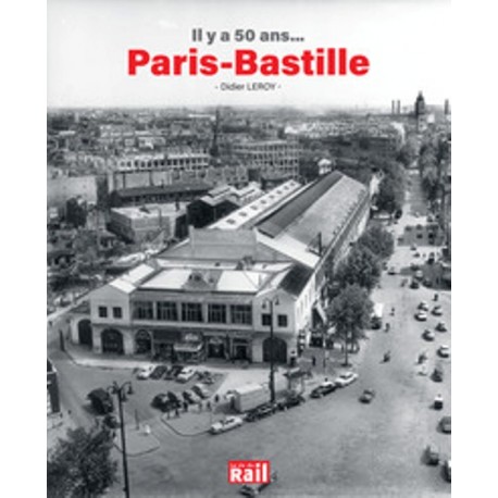 IL Y A 50 ANS...PARIS-BASTILLE