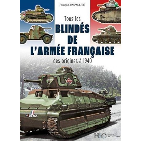 TOUS LES BLINDES DE L'ARMEE FRANCAISE