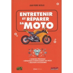 ENTRETENIR ET REPARER SA MOTO