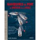 MANOEUVRES DE PORT AU MOTEUR ET A LA VOILE