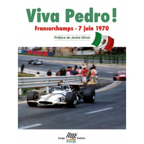 VIVA PEDRO ! FRANCORCHAMPS - 7 JUIN 1970