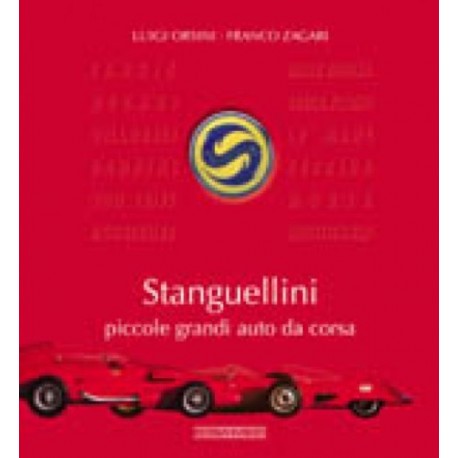 STANGUELLINI - PICCOLE GRANDI AUTO DI CORSA