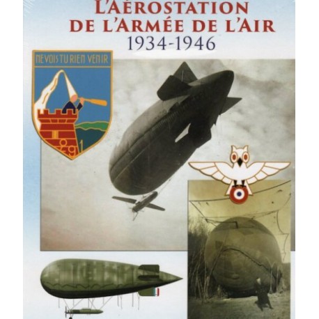 L'AEROSTATION DE L'ARMEE DE L'AIR 1934-1946