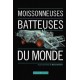 LES MOISSONNEUSES BATTEUSES DU MONDE