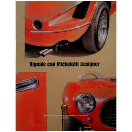 VIGNALE CON MICHELOTTI DESIGNER