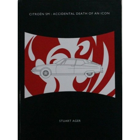 CITROEN SM - ACCIDENTAL DEATH OF AN ICON