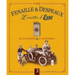 FENAILLE & DESPEAUX, L'ANCETRE D'ESSO