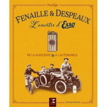 FENAILLE & DESPEAUX, L'ANCETRE D'ESSO