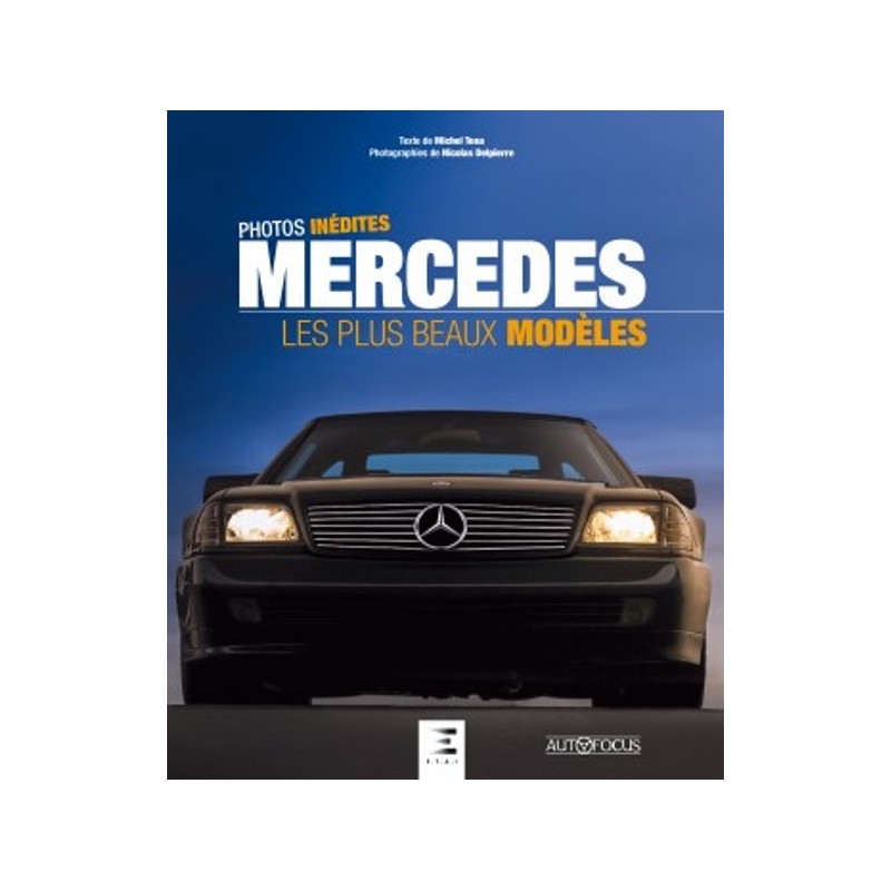 MERCEDES LES PLUS BEAUX MODELES - Librairie Passion Automobile - Paris,  France