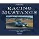 RACING MUSTANGS - AN INTERNATIONAL PHOTOGRAPHIC HISTORY 1964-1986