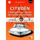 CITROEN L' HISTOIRE ET LES SECRETS DE SON BUREAU D'ETUDES