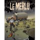 LE MERLU T1 - LES ROUTES DE LA DEFAITE