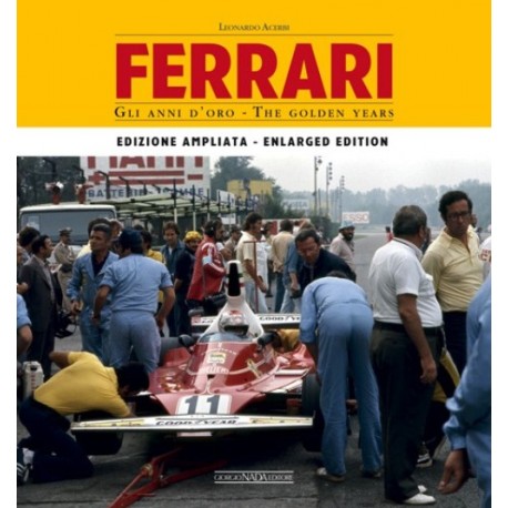 FERRARI GLI ANNI D'ORO / THE GOLDEN YEARS ENLARGED EDITION