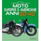 IL GRANDE LIBRO DELLE MOTO EUROPEE E AMERICANE ANNI 30-40