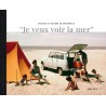 JE VEUX VOIR LA MER