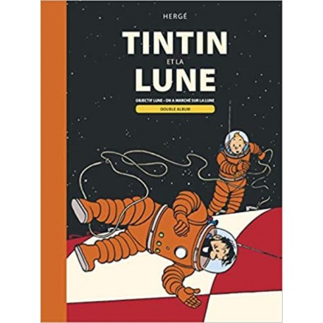 TINTIN ET LA LUNE (OBJECTIF LUNE + ON A MARCHE SUR LA LUNE)