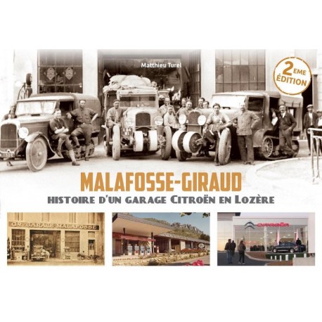 MALAFOSSE-GIRAUD HISTOIRE D'UN GARAGE CITROEN EN LOZERE