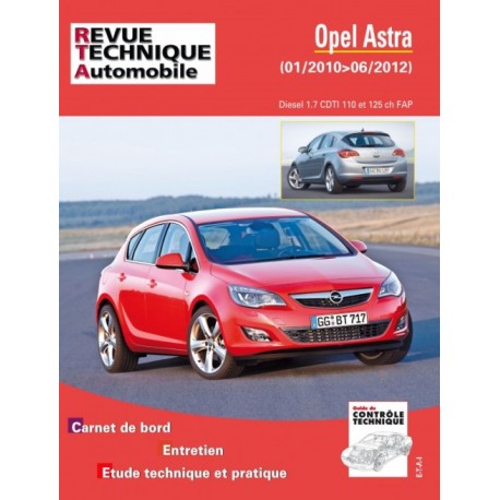 RTAB784 OPEL ASTRA 1.7 CDTI 110/125 ch FAP 01/2010-06/2012