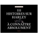 111 HISTOIRES SUR HARLEY A CONNAITRE ABSOLUMENT