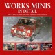 WORKS MINIS IN DETAIL