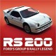 RS 200 FORD'S GROUP B RALLY LEGEND