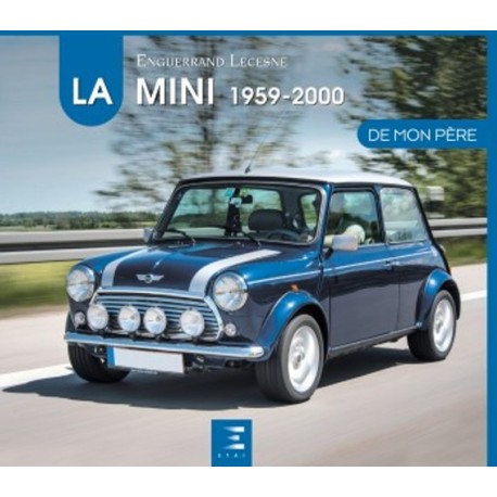 LA MINI 1959-2000 DE MON PERE