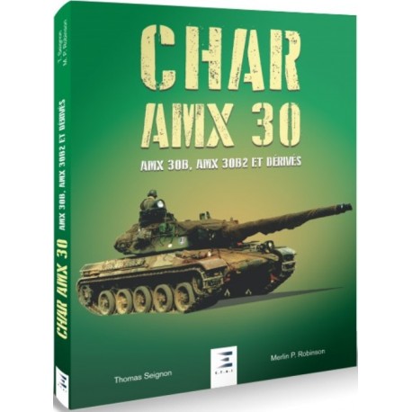 CHAR AMX 30, AMX 30B, AMX 30B2 ET DERIVES