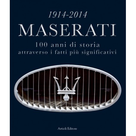 MASERATI 100 ANNI DI STORIA