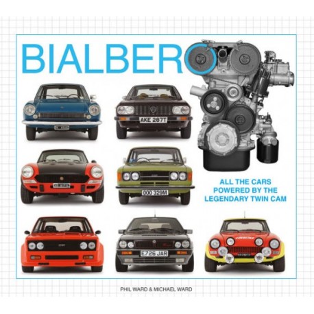 BIALBERO : ALL THE CARS POWERED BY THE LEGENDARY TWIN CAM ENGINE