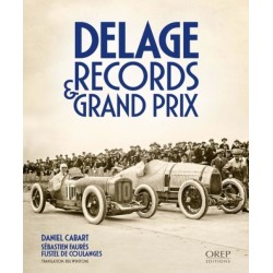 DELAGE RECORDS ET GRANDS PRIX