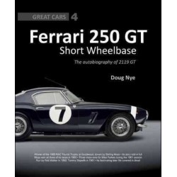 FERRARI 250 GT SWB : THE AUTOBIOGRAPHY OF 2119 GT