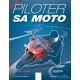 PILOTER SA MOTO