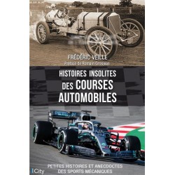 HISTOIRES INSOLITES DES COURSES AUTOMOBILES