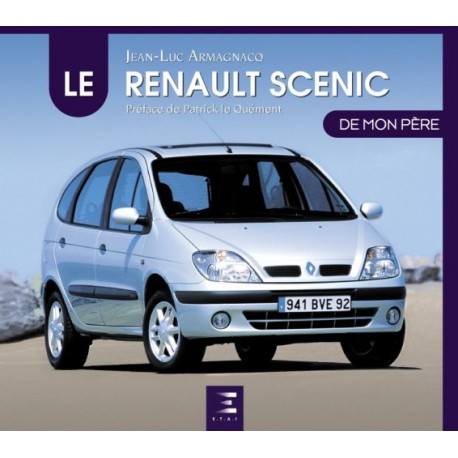 LE RENAULT SCENIC DE MON PERE