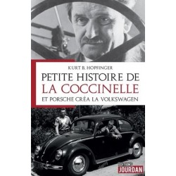 PETITE HISTOIRE DE LA COCCINELLE - ET PORSCHE CREA LA VOLKSWAGEN