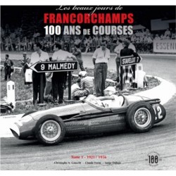 LES PLUS BEAUX JOURS DE FRANCORCHAMPS T1 1921/1956