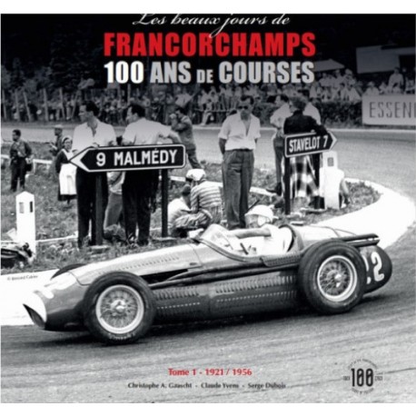 LES PLUS BEAUX JOURS DE FRANCORCHAMPS T1 1921/1956