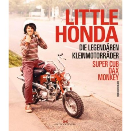 LITTLE HONDA DIE LEGENDAREN KLEINMOTORRADER