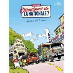 CHRONIQUES DE LA NATIONALE 7 - VACANCES SUR LA ROUTE